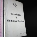 Introdução à medicina nuclear - A. M. Baptista