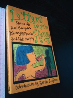 Letters from home - Pat Cadigan / Karen Joy Fowler / Pat Murphy