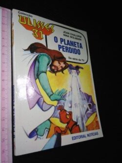O planeta perdido - Jean Chalopin e Nina Wolmark