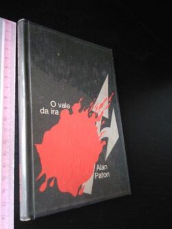 O vale da ira - Alan Paton