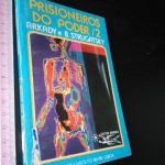 Prisioneiros do poder 2 - Arkady Strugatsky / B. Strugatsky