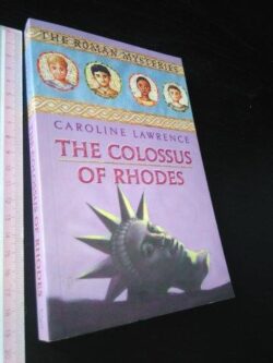 The colossus of Rhodes - Caroline Lawrence