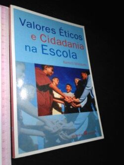 Valores éticos e cidadania na escola - Ramiro Marques