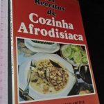 111 receitas de cozinha afrodisíaca -