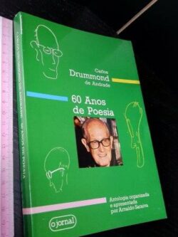 60 anos de poesia - Carlos Drummond de Andrade