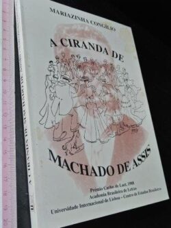 A ciranda de Machado de Assis - Mariazinha Congílio