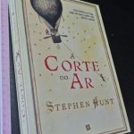 A corte do ar - Stephen Hunt