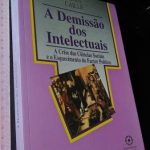 A demissão dos intelectuais - Alain Caillé