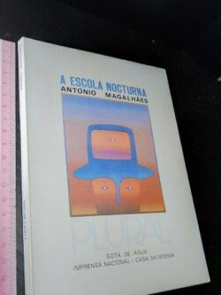 A escola nocturna - António Magalhães