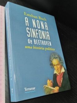 A nona sinfonia de Beethoven - Esteban Buch