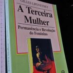 A terceira mulher - Gilles Lipovetsky