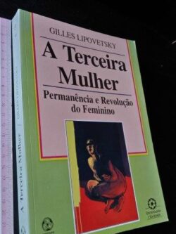 A terceira mulher - Gilles Lipovetsky