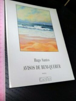 Avisos de bem-querer - Hugo Santos