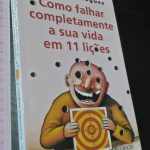 Como falhar completamente a sua vida em 11 lições - Dominique Noguez