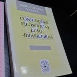 Conjunções filosóficas luso-brasileiras - Maria Helena Varela