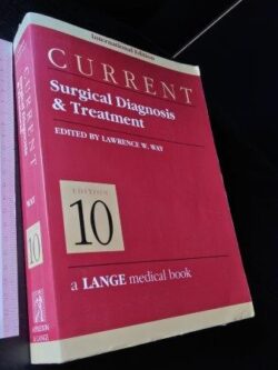Current surgical diagnosis and treatment - Lawrence W. Way