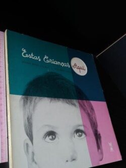 Estas crianças aqui - Maria Rosa Colaço / Eduardo Gageiro