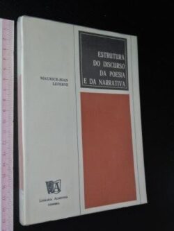 Estrutura do discurso da poesia e da narrativa - Maurice-Jean Lefebve