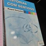 Histórias com sentidos - Raquel Gonçalves