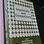Impulsivity and compulsivity - John M. Oldham