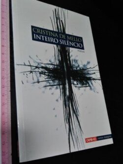 Inteiro silêncio - Cristina de Mello