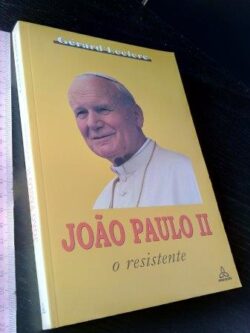 João Paulo II (O resistente) - Gérard Leclere