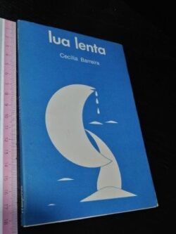 Lua lenta - Cecília Barreira