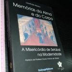 Memórias da alma e do corpo - Laurinda Abreu