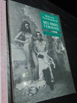 Meu irmão feminino - Marina Tsvietaieva