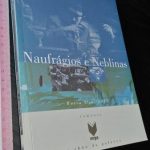 Naufrágios e neblinas - José Manuel Lopes