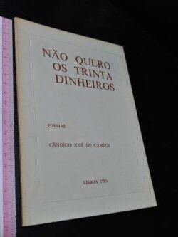 Não quero os trinta dinheiros - Cândido José de Campos