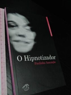 O hipnotizador - Paulinho Assunção