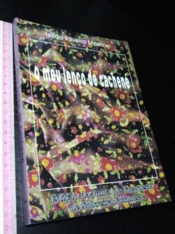 O meu lenço de cachené - Isilda Ribeiro Martins