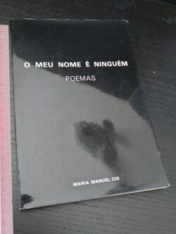 O meu nome é ninguém - Maria Manuel Cid