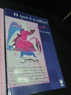 O que é o islão - S. Franclim