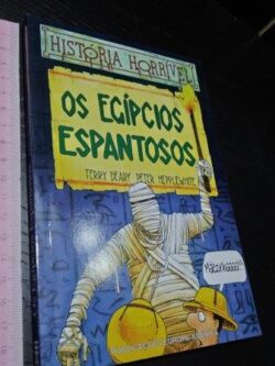 Os egípcios espantosos - Terry Deary