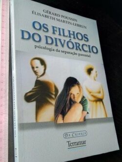 Os filhos do divórcio - Gérard Poussin