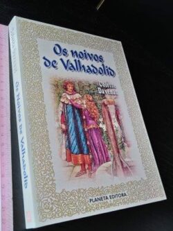 Os noivos de Valhadolid - Colette Davenat