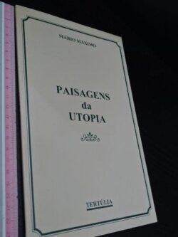 Paisagens da utopia - Mário Máximo