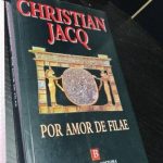 Por amor de filae - Christian Jacq