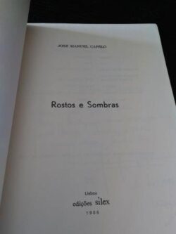 Rostos e sombras - José Manuel Capêlo
