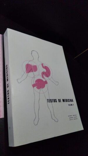 Textos de medicina (vols. 1 e 2) - António Macedo / António Sousa / David Pereira