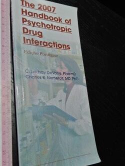 The 2007 handbook of psychotropic drug interactions - C. Lindsay DeVane