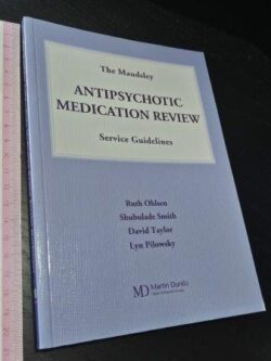 The maudsley Antipsychotic medication review - Ruth Olsen