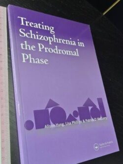 Treating schizophrenia in the prodromal phase - Alison Yung