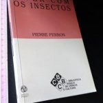Viver com os insectos - Pierre Ferron