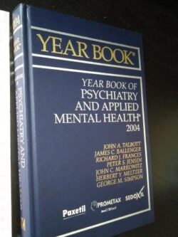 Year Book of psychiatry and applied mental health 2004 - John A. Talbott