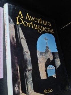 A aventura portuguesa - Augusto Pereira Brandão