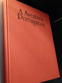 A aventura portuguesa - Augusto Pereira Brandão