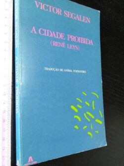 A cidade proibida (René Leys) - Victor Segalen